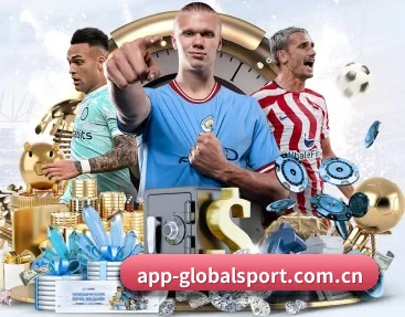 环球体育 APP | GLOBAL SPORTS